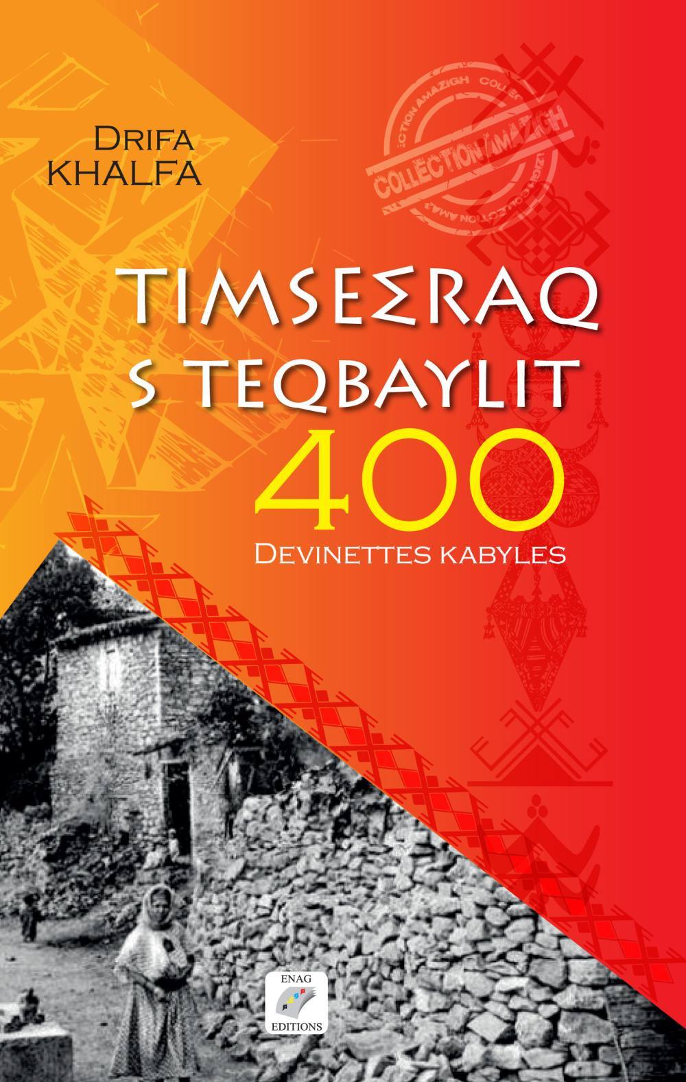 TIMSE∑RAQ S TEQBAYLIT 400 Devinettes Kabyles