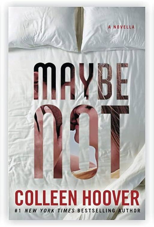 Maube Not