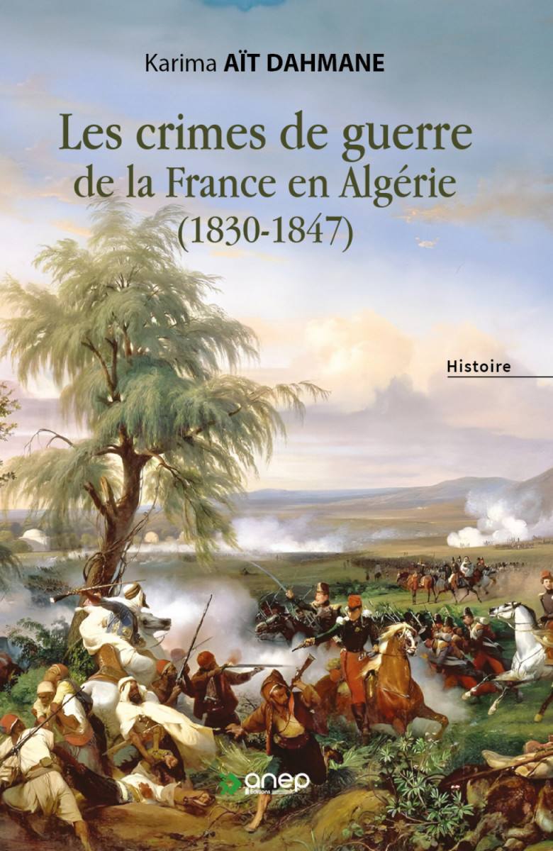 Les crimes de guerre de la France en Algérie ( 1830-1847 )