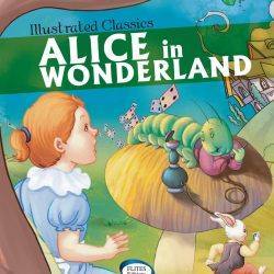 Ullustrated Classics  Alice in َ Wonderland