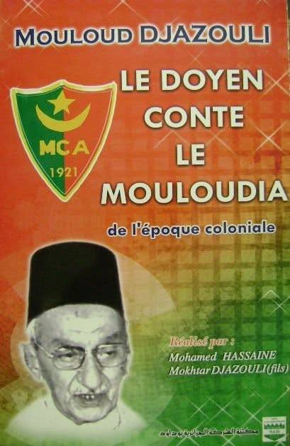 Le Doyen Conte le Mouloudia de l'époque coloniale